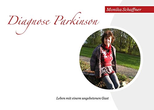 Diagnose Parkinson: Leben mit einem ungebetenen Gast