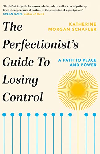 The Perfectionist's Guide to Losing Control von Orion Spring