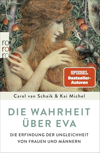 Die Wahrheit über Eva: Die Erfindung der Ungleichheit von Frauen und Männern von Rowohlt Taschenbuch