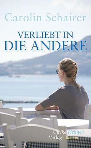Verliebt in die Andere von Ulrike Helmer Verlag UG
