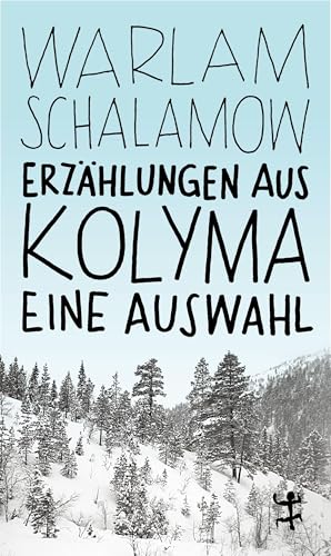 Erzählungen aus Kolyma: Eine Auswahl (MSB Paperback) von Matthes & Seitz Berlin