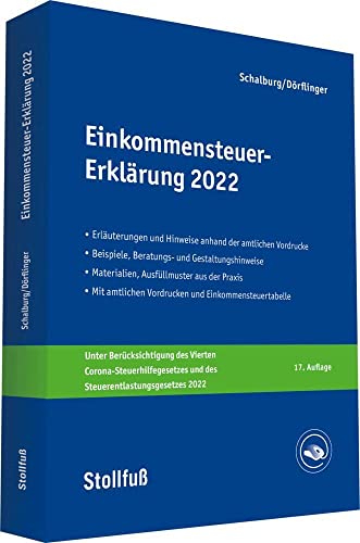 Einkommensteuer-Erklärung 2022: Erläuterungen, Beratungshinweise und Checklisten. (Stollfuss-Ratgeber)
