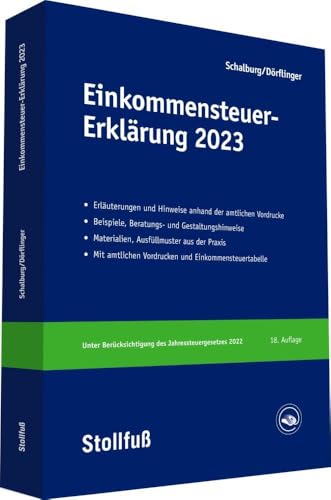 Einkommensteuer-Erklärung 2023: Erläuterungen, Beratungshinweise und Checklisten. (Stollfuss-Ratgeber) von Stollfuß Verlag