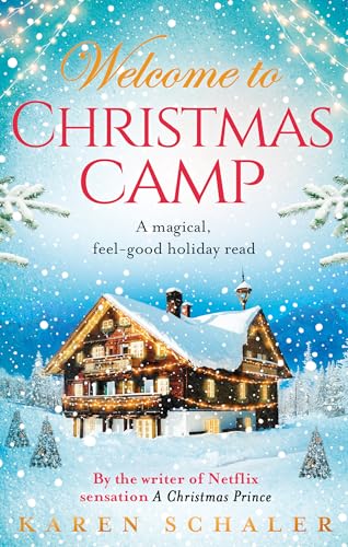 Christmas Camp: escape into a heartwarming and magical Christmas read von Piatkus