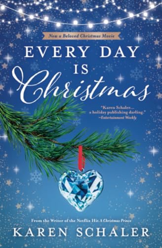 Every Day Is Christmas: A Heartwarming, Feel Good Christmas Romance Novel