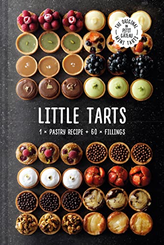 Little Tarts: Discover simple cookbook hacks to make easy sweet pastry and homemade patisserie tarts von Pavilion