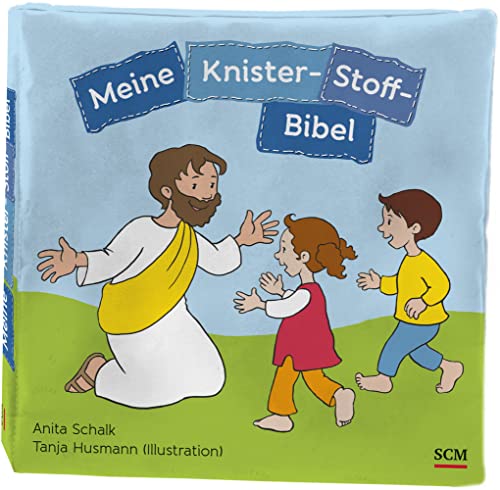 Meine Knister-Stoff-Bibel (Bücher für die Kleinsten) von SCM R.Brockhaus