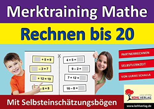 Merktraining Mathe - Rechnen bis 20: Partnerrechnen mit Selbsteinschätzungsbögen Merktraining Mathe - Rechnen bis 20: Partnerrechnen mit Selbsteinschätzungsbögen von KOHL VERLAG Der Verlag mit dem Baum