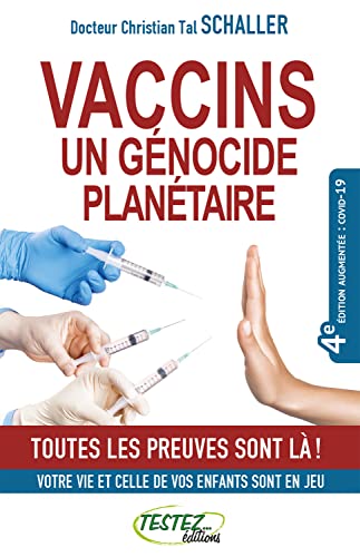 Vaccins un génocide planétaire - Toutes les preuves sont là !