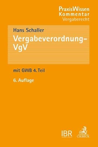 GWB - VgV: Leistungsvergabe nach VgV und Gesetz gegen Wettbewerbsbeschränkungen 4. Teil (Beck'sche Kompakt-Kommentare) von Beck C. H.