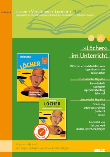 »Löcher« im Unterricht PLUS: Differenzierte Materialien zum Jugendroman von Louis Sachar (Klassenstufe 6-8, mit Kopiervorlagen) von Beltz
