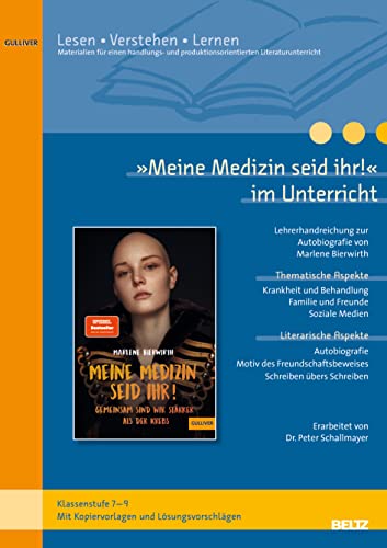 »Meine Medizin seid ihr« im Unterricht: Materialien zum Jugendroman von Marlene Bierwirth (Klassenstufe 7-9, mit Kopiervorlagen)