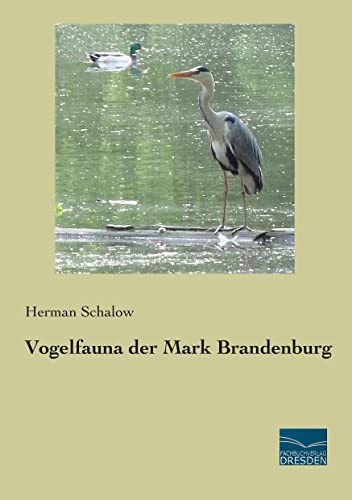 Vogelfauna der Mark Brandenburg von Fachbuchverlag Dresden