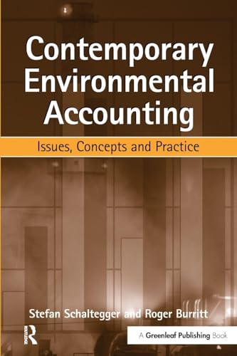 Contemporary Environmental Accounting: Issues Concepts and Practice