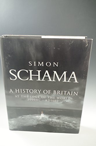 History of Britain, A - Volume I: At the Edge of the World? 3000 B.C.--A.D. 1603 von Brand: Talk Miramax / Hyperion