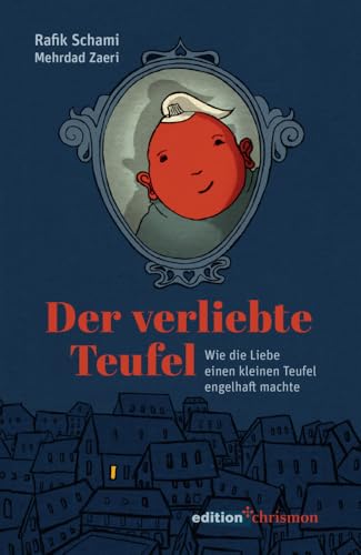 Der verliebte Teufel: Wie die Liebe einen kleinen Teufel engelhaft machte. Mit Illustrationen von Mehrdad Zaeri. Über Gut und Böse philosophieren mit Kindern und Erwachsenen Der verliebte Teufel: Wie die Liebe einen kleinen Teufel engelhaft machte. Mit Illustrationen von Mehrdad Zaeri. Über Gut und Böse philosophieren mit Kindern und Erwachsenen