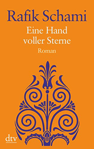 Eine Hand voller Sterne: Roman (dtv Unterhaltung)