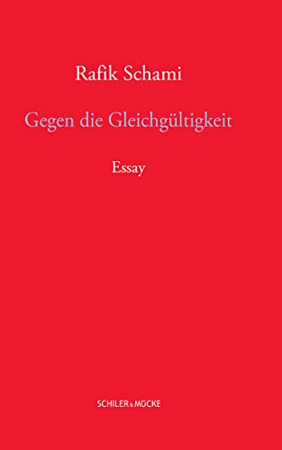 Gegen die Gleichgültigkeit: Essay