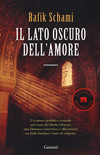 Il lato oscuro dell'amore (Elefanti bestseller) von Garzanti Libri