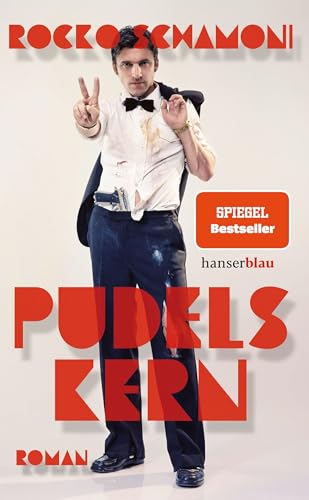 Pudels Kern: Roman von hanserblau