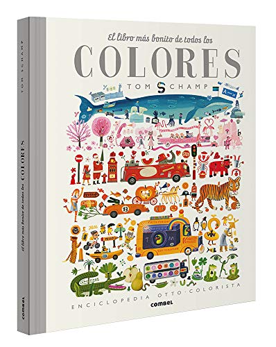 El libro más bonito de todos los colores (Enciclopedia Tom Schamp)