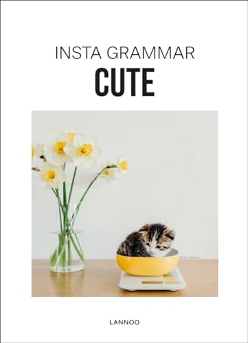 Cute (Insta Grammar, the Best of Instagram, Offline) von Lannoo Publishers
