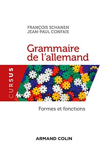 Grammaire de l'allemand. Formes et fonctions: Formes et fonctions