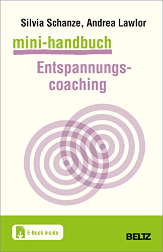 Mini-Handbuch Entspannungscoaching: Mit E-Book inside (Mini-Handbücher)