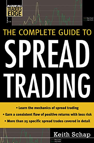 The Complete Guide to Spread Trading (McGraw-Hill Trader's Edge)