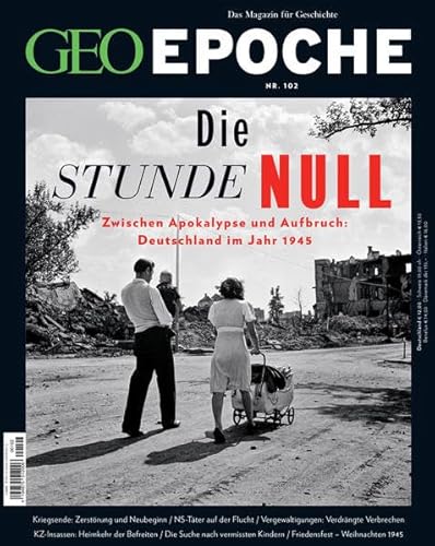 GEO Epoche / GEO Epoche 102/2020 - Die Stunde Null: Das Magazin für Geschichte