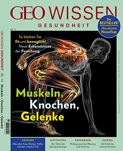 GEO Wissen Gesundheit / GEO Wissen Gesundheit 14/20 - Muskeln, Knochen, Gelenke GEO Wissen Gesundheit / GEO Wissen Gesundheit 14/20 - Muskeln, Knochen, Gelenke