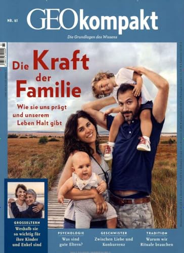 GEOkompakt / GEOkompakt 61/2019 - Die Kraft der Familie: Wie sie uns prägt und unserem Leben Halt gibt GEOkompakt / GEOkompakt 61/2019 - Die Kraft der Familie: Wie sie uns prägt und unserem Leben Halt gibt