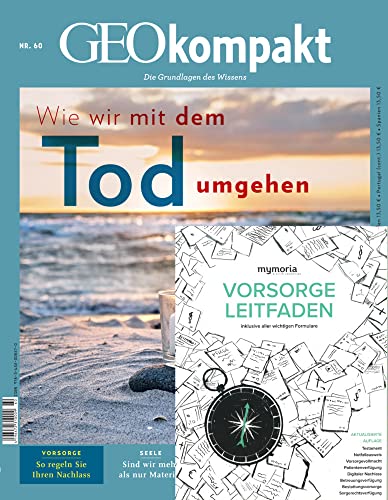 GEOkompakt / GEOkompakt Bundle 60/2019 - Wie wir mit dem Tod umgehen: Plus: Vorsorgeplaner Mymoria GEOkompakt / GEOkompakt Bundle 60/2019 - Wie wir mit dem Tod umgehen: Plus: Vorsorgeplaner Mymoria