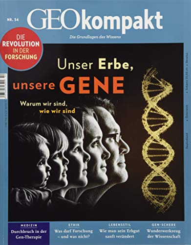 GEOkompakt / GEOkompakt mit DVD 54/2018 - Unser Erbe, unsere Gene: DVD: Die Gen-Revolution
