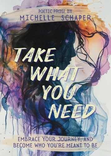Take What You Need: poetic prose for your journey (Soul Kissing Poetry, Band 4) von 300 South Media Group