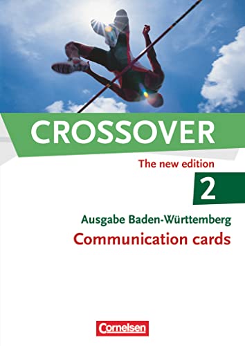 Crossover - Baden-Württemberg - B2/C1: Band 2 - 12./13. Schuljahr: Communication Cards - Dialog-, Rollen- und Bildkarten zum Üben mündlicher Formate von Cornelsen