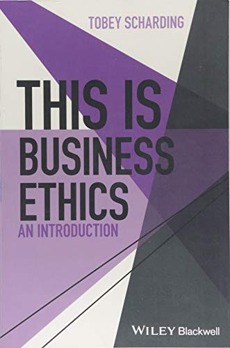 This is Business Ethics: An Introduction (This is Philosophy) von Wiley-Blackwell