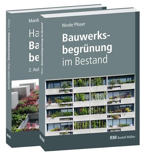 Buchpaket: Handbuch Bauwerksbegrünung und Bauwerksbegrünung im Bestand von RM Rudolf Müller Medien GmbH & Co. KG