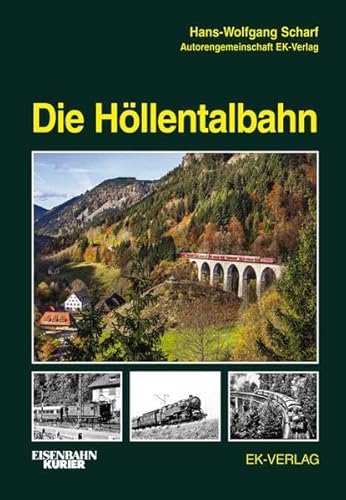 Die Höllentalbahn Die Höllentalbahn von Ek-Verlag GmbH