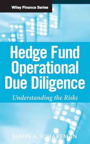 Hedge Fund Operational Due Diligence: Understanding the Risks (Wiley Finance Editions)