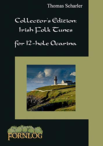 Collector's Edition: Irish Folk Tunes for 12-hole Ocarina