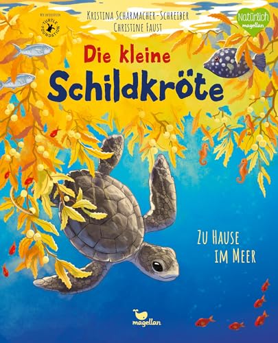 Die kleine Schildkröte - Zu Hause im Meer: Bilderbuch mit erstem Sachwissen für Kinder ab 4 Jahren (Tierkinder und ihr Zuhause) von Magellan
