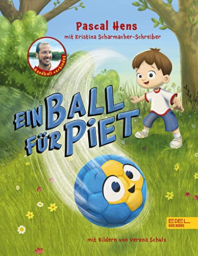 Ein Ball für Piet – Handball verbindet: Das erste Bilderbuch von Pascal "Pommes" Hens ab 4 Jahren von Karibu