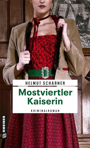 Mostviertler Kaiserin: Kriminalroman (Kommissar Brandner)