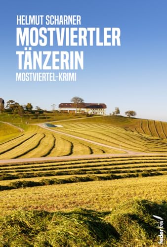 Mostviertler Tänzerin Mostviertler Tänzerin von Federfrei Verlag