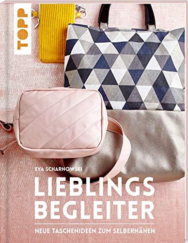 Lieblingsbegleiter: Neue Taschenideen zum Selbernähen
