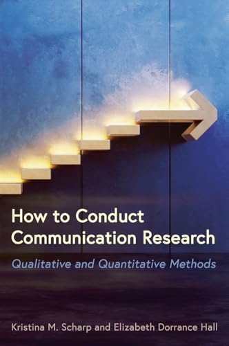 How to Conduct Communication Research: Qualitative and Quantitative Methods von Cognella Academic Publishing