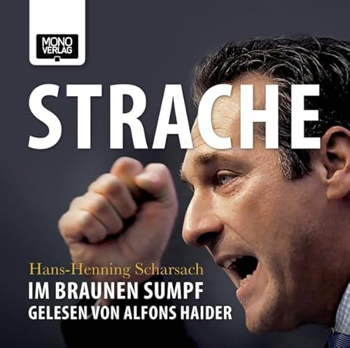 Strache: Im braunen Sumpf von Audiopool Hoerbuchverlag