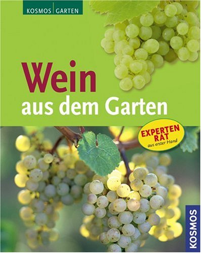 Wein aus dem Garten
