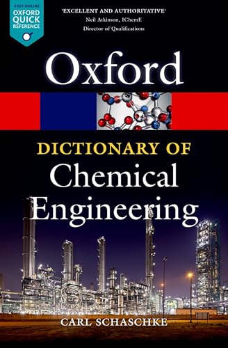 A Dictionary of Chemical Engineering (Oxford Paperback Reference)